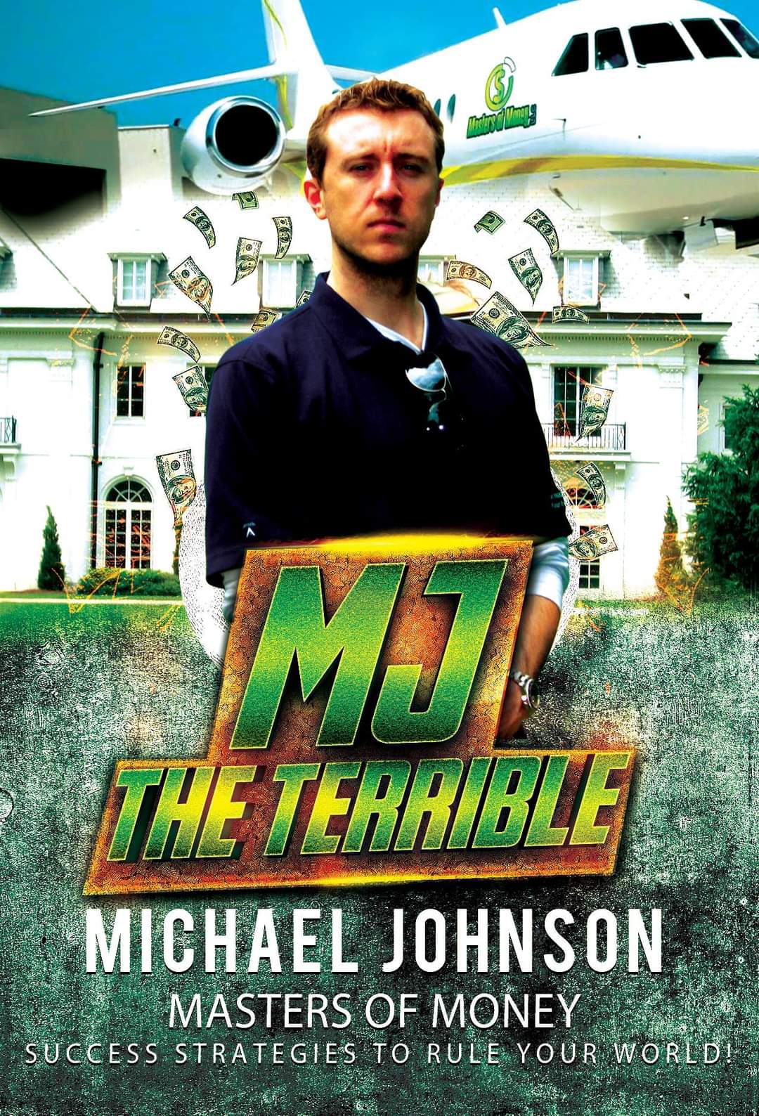 Michael "MJ The Terrible" Johnson and Masters of Money LLC Collage Poster