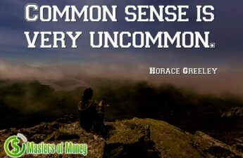 Masters of Money LLC - Common Sense Is Very Uncommon Quote Picture Graphic